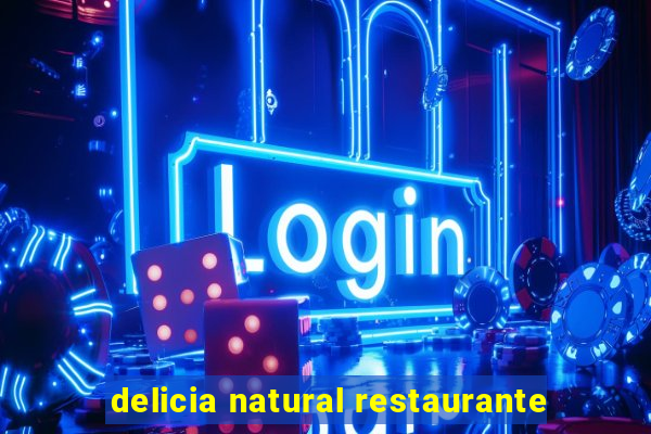 delicia natural restaurante